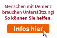 Menschen mit Demenz brauchen Unterstützung! So können sie helfen. Infos hier